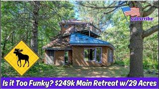 Funky $249k Maine Retreat w29 Acres. It is too Funky?