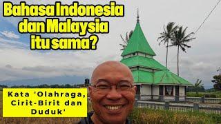 Bahasa Indonesia dan Malaysia itu sama? Arti kata olahraga cirit-birit dan duduk