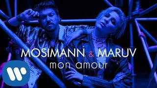 Mosimann & MARUV - Mon Amour Official Video
