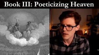 Lecture 3  Poeticizing Heaven Book III  Paradise Lost in Slow Motion