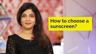 How To Choose A Sunscreen  Skin Diaries