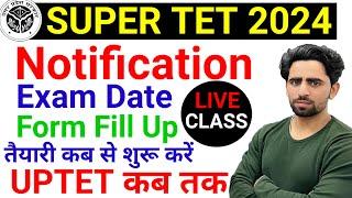 SUPER TET Notification 2024  UPTET Super TET Exam Date  Super TET Classes  Preparation  Syllabus