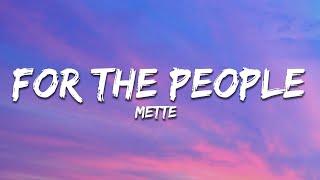 METTE - FOR THE PEOPLE Lyrics