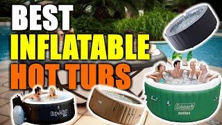 Best Inflatable Hot Tubs 2023 RANKED  Inflatable Hit Tub Reviews