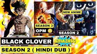 Black Clover Season 2 Hindi Dub Release Date  One Punch Season 3 Update  Netflix New Anime