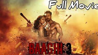 Baaghi 3 Full Movie  Tiger Shroff  Shraddha Kapoor  Riteish Deshmukh  Review & Facts HD