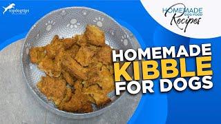 Recipe Homemade Kibble for Dogs