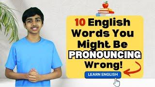 10 English Words You Might Be PRONOUNCING Wrong  Akash Vukoti