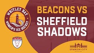 Beacons TV  Whitley Bay WNIHL1 vs Sheffield Shadows - Sunday 2nd April - 12pm F.O