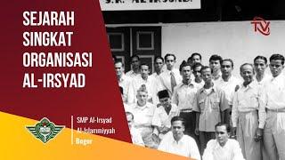 SEJARAH SINGKAT ORGANISASI AL-IRSYAD AL-ISLAMIYYAH