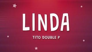 Tito Double P - LINDA Letra ft. Neton Vega