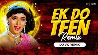 Ek Do Teen - Remix  Dj Vk Remix  Tezaab 1988  Madhuri Dixit  Tera Karu Din Gin Gin Ke Intezaar