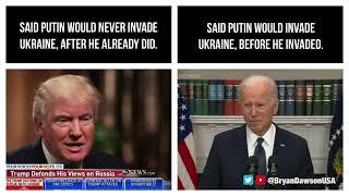 Trump didn’t know Putin had already invaded Ukraine. Biden said Putin would invade before he invaded