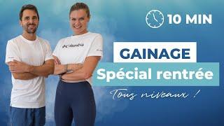 Séance de GAINAGE spéciale RENTRÉE - 10 minutes TOUS NIVEAUX