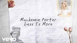 MacKenzie Porter - Less Is More Lyric Video
