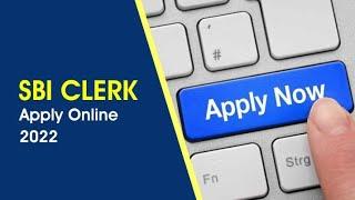 SBI Clerk Form Fill Up 2022 Complete Application Process  SBI Clerk Form Kaise Bhare