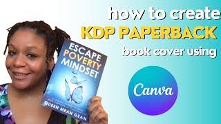 How To Create KDP PDF Paperback Book Cover Using Canva For Beginners FREE 2024 Edition