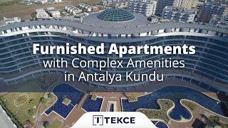 Furnished Apartments with Complex Amenities in Antalya Kundu  Antalya Homes ®