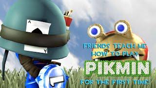 Friends teach me how to play Pikmin for the first time ever