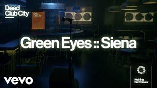 Nothing But Thieves - Green Eyes  Siena Official Lyric Video