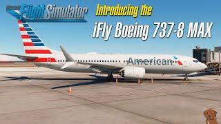 MSFS - Introducing the iFly Boeing 737-8 MAX -  no flight.