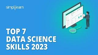 Top 7 Data Science Skills 2023  7 Data Scientist Skills Required 2023  Simplilearn