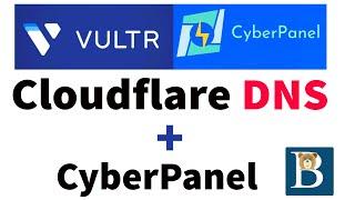 #11  Using Cloudflare   DNS on  Cyberpanel VPS or any Control Panel - Cyberpanel Tutorial