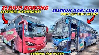 ELDIVO BORONG bus dari Kep.Meranti‼️PMH 220 SIAP JALAN SABTU BESOK‼️Suasana bengkel Pak PURBA Medan