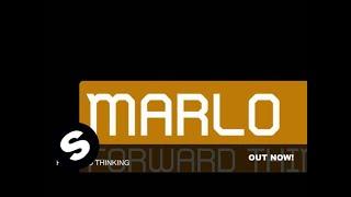 MaRLo - Forward Thinking Original Mix