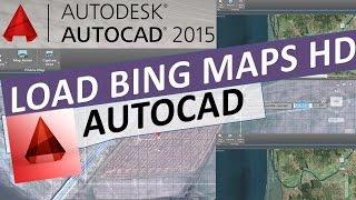 Load Bing Maps High Resolution and modify bright contrast with AutoCAD 2015