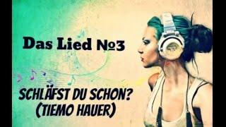 №3Учим немецкий с помощью песен + с переводом  Tiemo Hauer-Schläfst du schon?