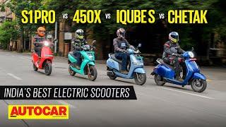 Ola S1 Pro vs Ather 450 X vs TVS iQube S vs Bajaj Chetak I Electric scooter comparo I Autocar India