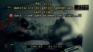 REC CCTV ⁉️ Wanita ini di genjot genderuwo saat tidur garagak pake cawet.. ‼️