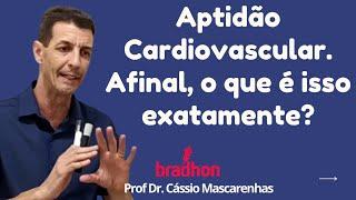 Aptidão cardiovascular o que é exatamente isso?