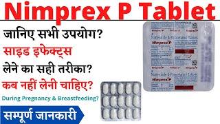 Nimprex P Tablet Uses & Side Effects in Hindi  Nimprex P Tablet Ke Fayde Aur Nuksan