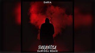 Daria - Paranoia DawidDJ Remix