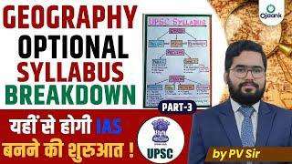 SYLLABUS की पूरी डिटेल - Analysis by PV SIR - Geography UPSC Syllabus - IAS Preparation  OJAANK IAS