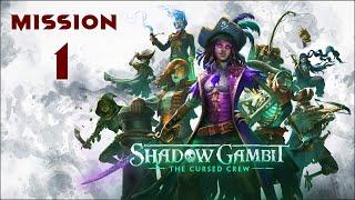 Shadow Gambit The Cursed Crew Walkthrough Mission 1 HARD No Commentary