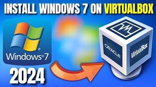 Quickly Install Windows 7 on VirtualBox 2024  Step by Step Guide
