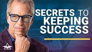 How to Survive Success Once Youve Achieved It – Tom Wheelwright & Larry Mandelberg