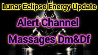 Lunar Eclipse Energy Update Dm Df #aarohilightworker