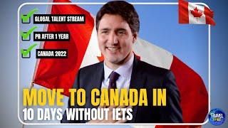 Move to Canada in 10 Days Without IELTS  Global Talent Stream  Canada Immigration 2022