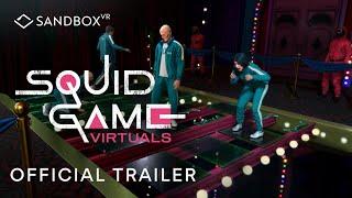 NEW Squid Game Virtuals - Official Trailer  Sandbox VR