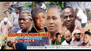 ODURGBON- nomwinye PART 2 latest bini movie 2021 Edo movie nollywood movie A Festina Peters film