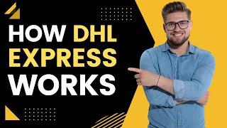 Journey of a shipment - How DHL Express Delivery Works