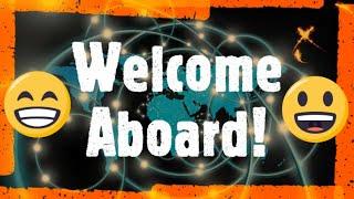 Welcome Aboard