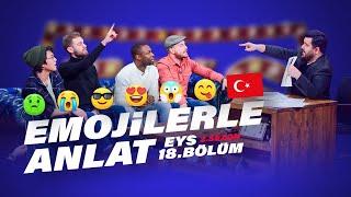 Emojilerle Türkçe Deyim Anlat  EYS S2 18.Bölüm