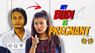 My Budi Is Pregnant  kushal pokhrel ft. Anjali Maharjan