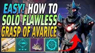 How to EASILY Solo Flawless GRASP OF AVARICE in 2024 EASY Updated Walkthrough  Destiny 2