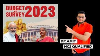 ECONOMIC SURVEY 2023  - DR AMIT HCS QUALIFIED IAS 3 INTERVIEWS